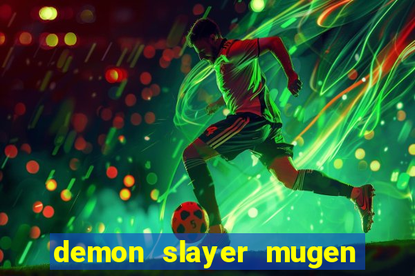 demon slayer mugen apk download